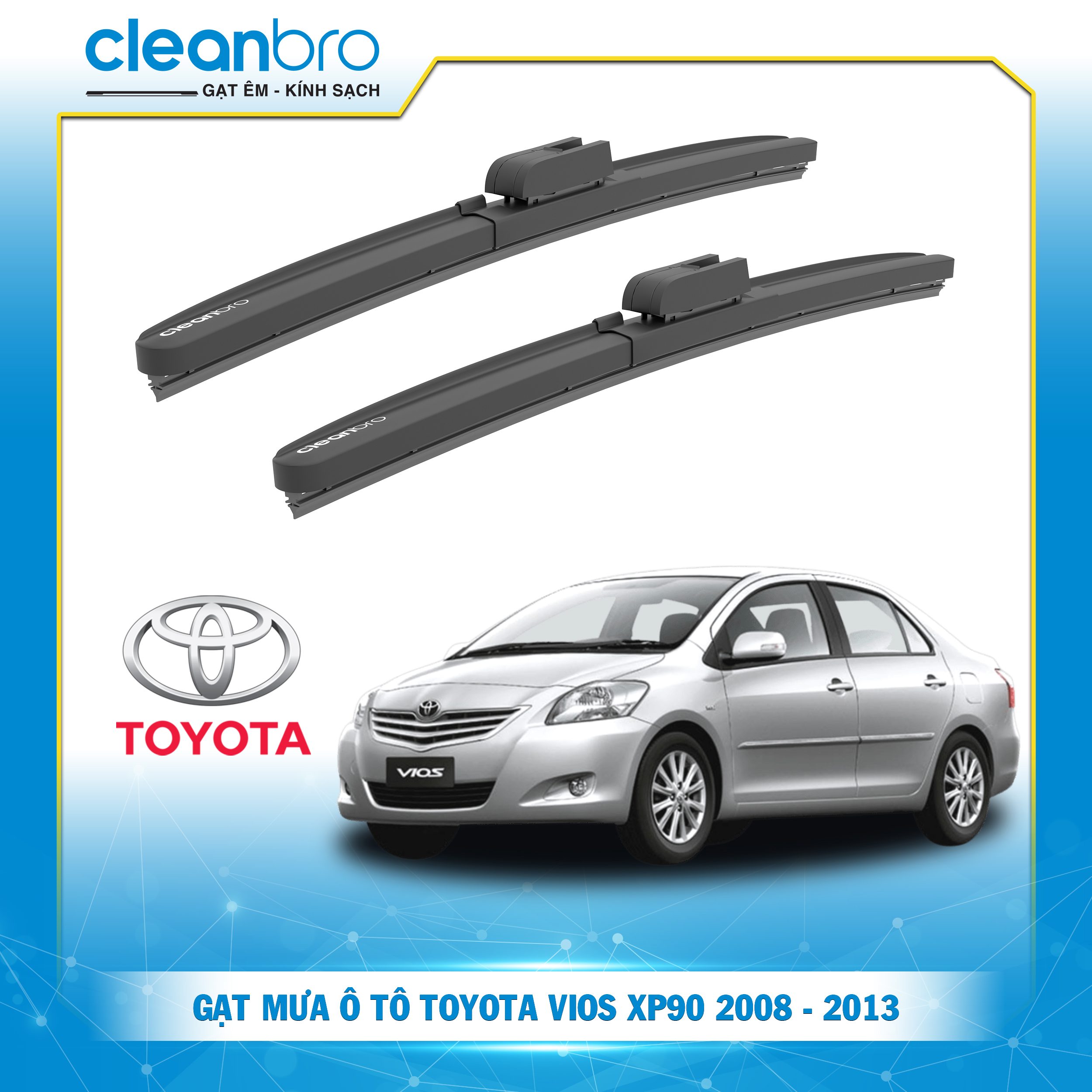 Gạt mưa ô tô hiệu ứng lá sen Toyota Vios XP90 [2008-2013]